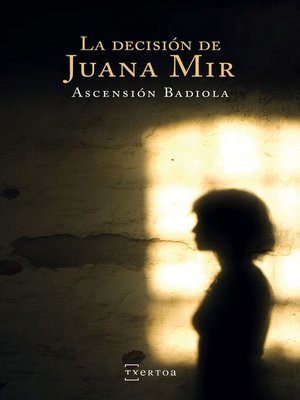 cover image of La decisión de Juana Mir